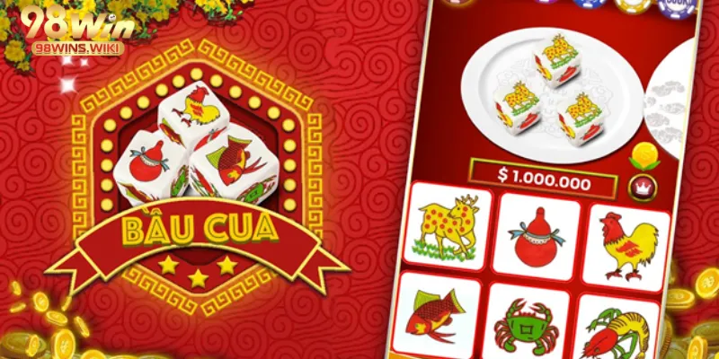 Bầu cua tôm cá - Trò chơi dân gian tại 98win 