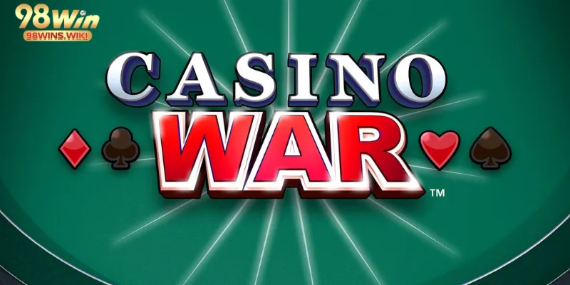 Chơi Casino War tại 98win